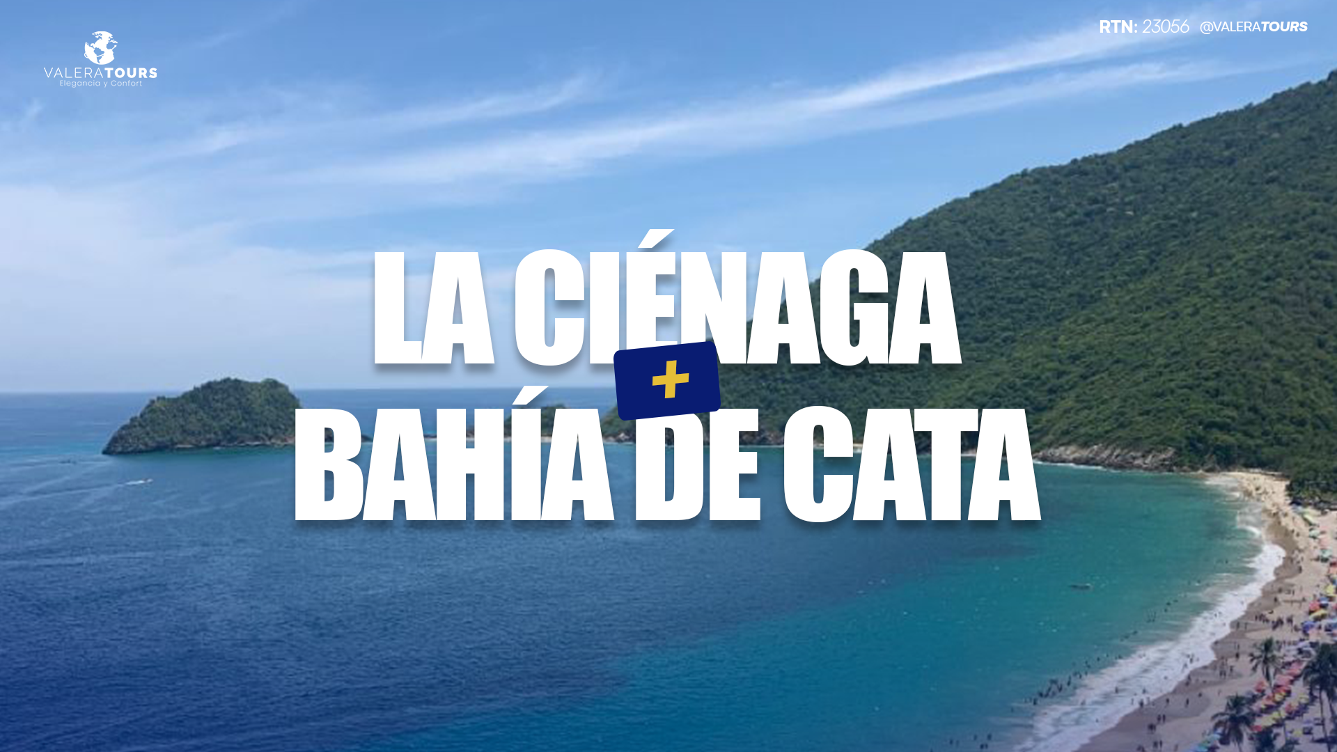 LA CIENAGA + BAHIA DE CATA